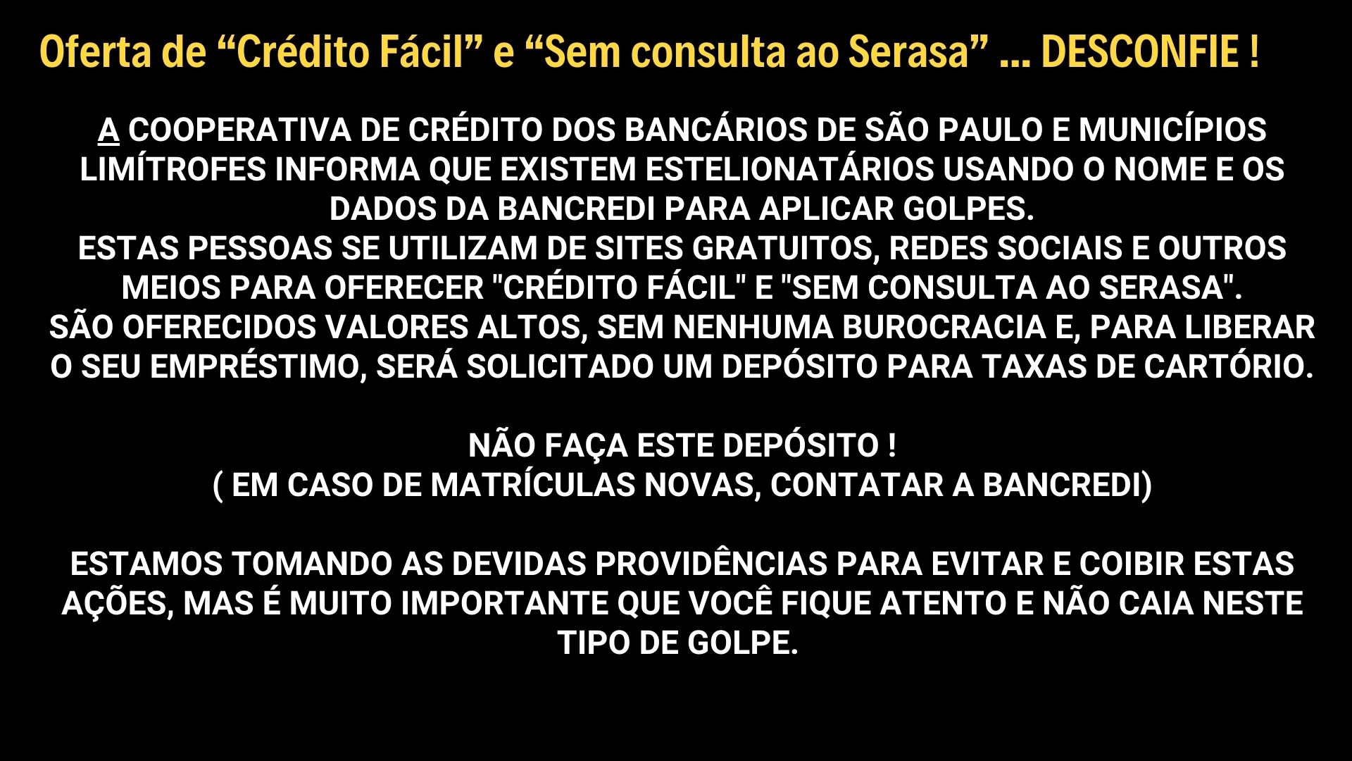 ATENÇÃO - EVITE FRAUDES NOSSOS SERVIÇOS SÃO SÓ PARA BANCÁRIOS.(2).jpg